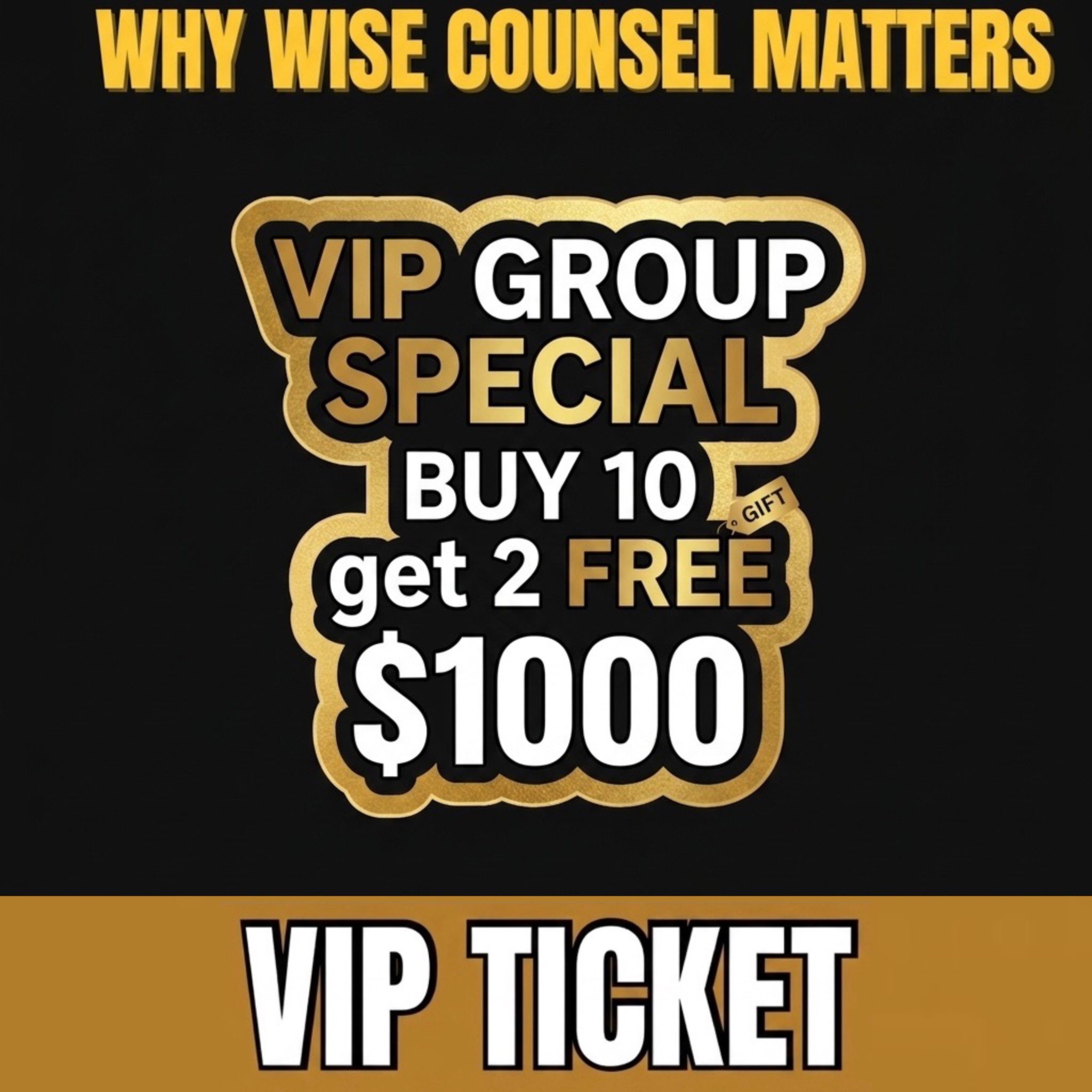 Wise Counsel 12-Pack VIP Tickets