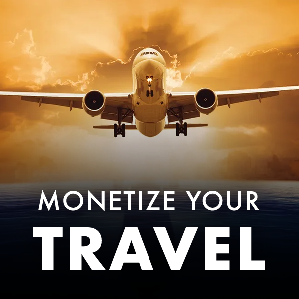 Monetize Your Travel